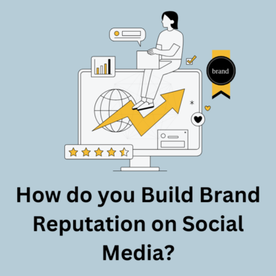 How do you build brand reputation on social media