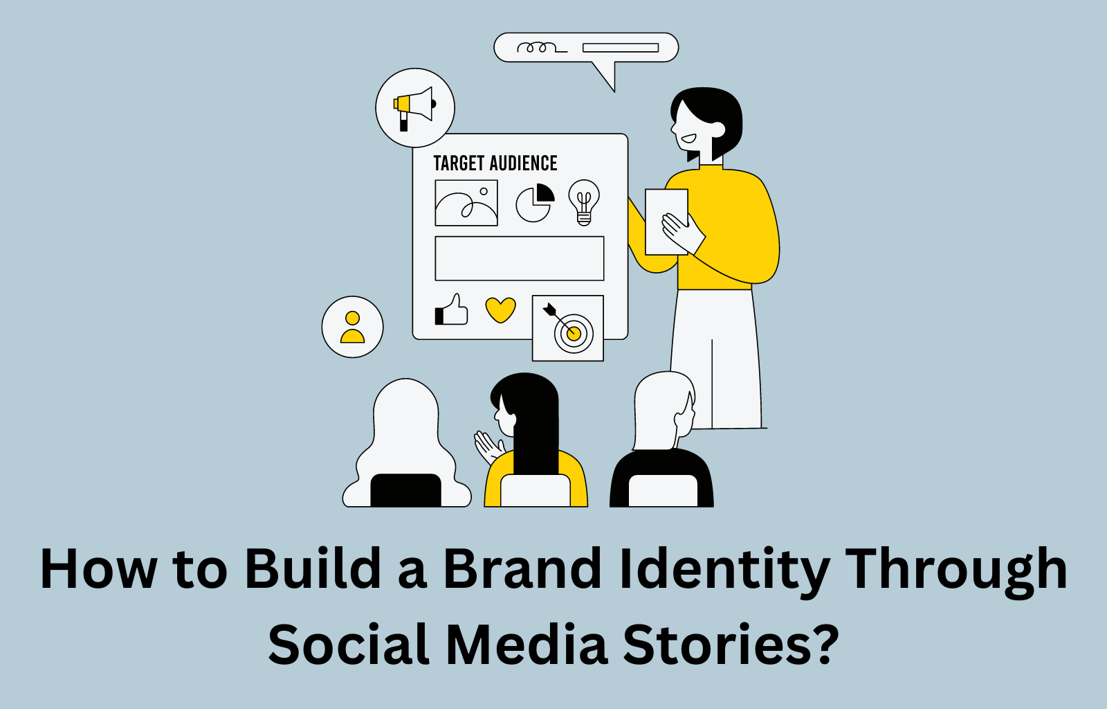 How to Build a Brand Identity Through Social Media Stories