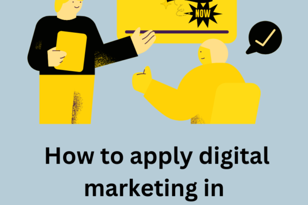 How to apply digital marketing in business