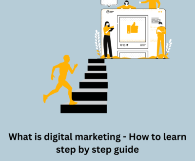 what is digital marketing - how to learn step by step guide