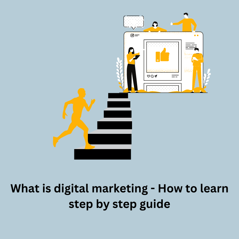 what is digital marketing - how to learn step by step guide